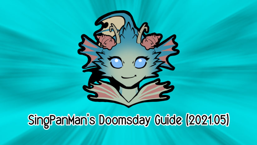 SingPanMan’s Doomsday Guide (2021.05)